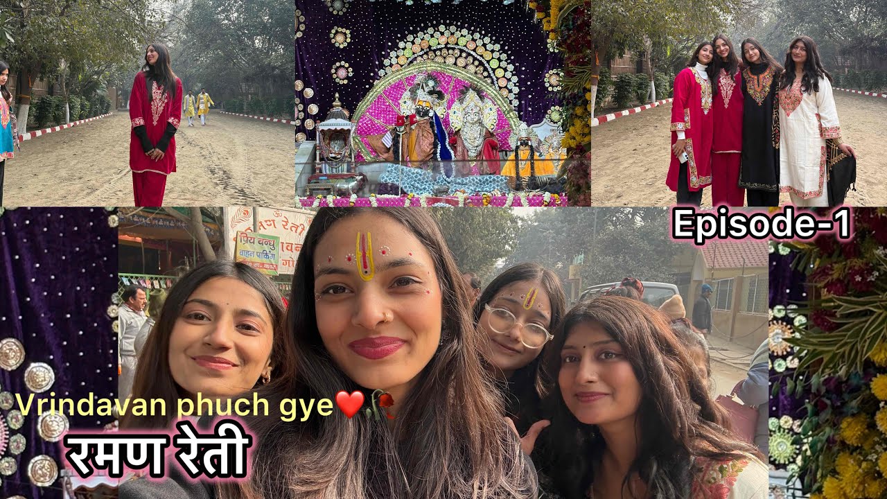 Vrindavan रमण रेती 🦚❤️// New Vlog // episode-1 // 