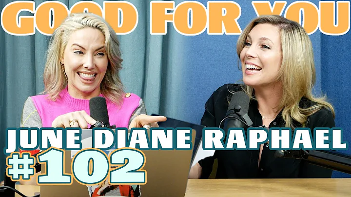Ep #102: JUNE DIANE RAPHAEL | Good For You Podcast with Whitney Cummings