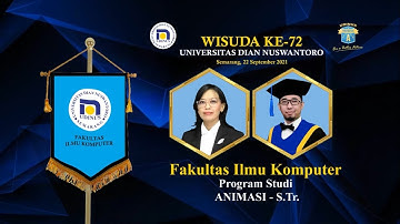WISUDA KE-72 UDINUS - PROGRAM STUDI SARJANA TERAPAN ANIMASI
