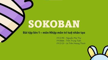 [CO3061] [SOKOBAN] Video trình bày BTL1_1912190_1910666_1912123