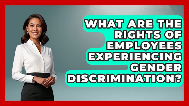 What Are the Rights of Employees Experiencing Gender Discrimination? - Gender Equality Network