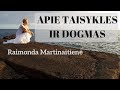 Apie taisykles ir dogmas. Raimonda Martinaitienė. Psichologinės ir santykių konsultacijos