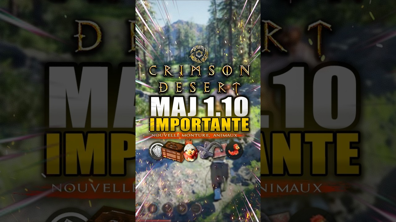 La MAJ 1.10 est disponible dans Crimson Desert ! Toutes les Nouveautés