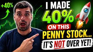 I Made 40 on This Penny Stock It s NOT Over Yet