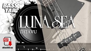 DEJAVU / LUNA SEA【BASS TAB】