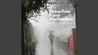 Harmonic Rain Meditation at Work