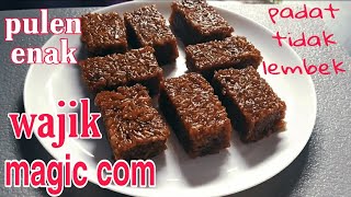 Resep cara memasak wajik dengan magic com