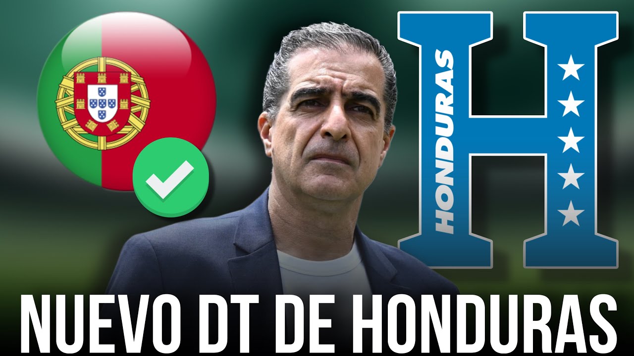 🔥NUEVO DT LA SELECCIÓN DE HONDURAS TENDRÍA YA NUEVO DT EUROPEO