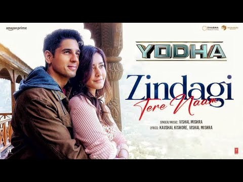 YODHA Zindagi Tere Naam  Sidharth Malhotra Raashii Khanna  Vishal Mishra  Loop