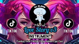 Single Funkot‼️Love Story v3 (Hard) Instrument New 2024❗Trending Viral TikTok🔥