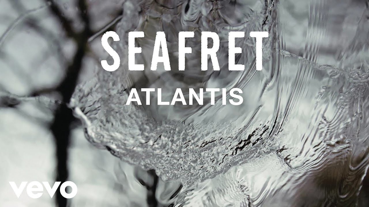 Seafret atlantis. Atlantis Seafret. Atlantis Seafret перевод. Seafret - Atlantis (Official Extra Sped up Version). Atlantis by Seafret.