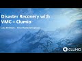 Disaster recovery with vmc  clumio  2 minute demo