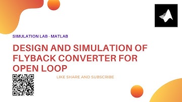 Design and simulation of Flyback Converter || MATLAB