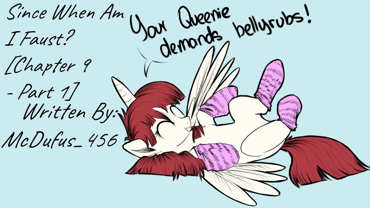 Since When Am I Faust? [Chapter 9 - Part 1] (Fanfic Reading - Anon/Comedy  MLP)