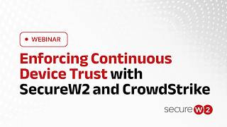 Outpacing the Evasive Adversary: Continuous Trust with CrowdStrike