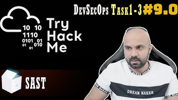 SAST :  Task 1-3 :  DevSecOps :  TryHackMe : Walk through 9.0