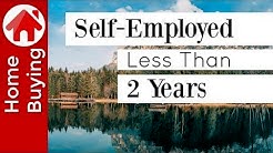 Self-Employed Less Than 2 Years and Buying a House | (Update in video description below) 