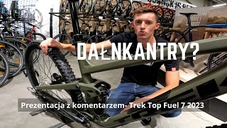 Trek Top Fuel 7 2023 - prezentacja z komentarzem