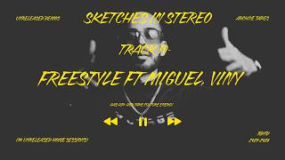 10 -  FREESTYLE ft Miguel, Viny Prod by TuaregBeats (Unreleased Demo)