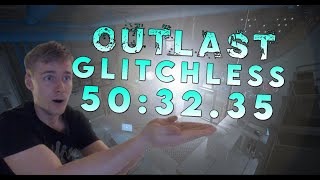 OUTLAST GLITCHLESS SPEEDRUN 50:32 (Almost wr...)