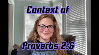 Background and Context of Proverbs 2:6 (8/17/26)