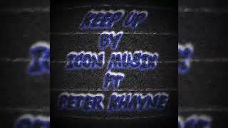 KEEP UP BY ICON MUSIX FT PETER KHAYNE