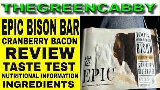 EPIC BISON BAR Cranberry Bacon - EPIC MEAT BAR JERKY TASTE TEST REVIEW WITH NUTRITIONAL INFORMATION