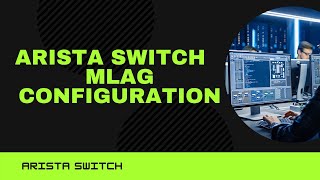 Download Lagu Arista Switch MLAG Virtual Stack Tutorial: The Ultimate Guide MP3 Download Lagu Arista Switch MLAG Virtual Stack Tutorial: The Ultimate Guide MP3