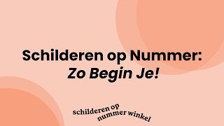 Beginnen Met Schilderen Op Nummer Stap-Voor-Stap Handleiding Voor Beginners & Gevorderden