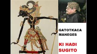 Download Lagu GATOTKACA MANEGES KI HADI SUGITO FULL MP3