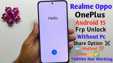 *#899# Not work | All Realme OnePlus Oppo Frp Unlock Android 15 | New Method Without Pc✓Gmail Login❌