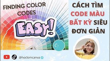 [CANVA TRICKS AND TIPS] 2 CÁCH TÌM CODE MÀU SIÊU NHANH CHO NGƯỜI MỚI | FINDING COLOR CODES IN CANVA