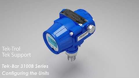#tektrol  Tek-Bar 3100B Pressure Transmitter Configuring the units