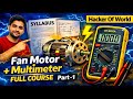 Fan और motor ka full course, part-1,#multimeter ki पूरी जानकारी 