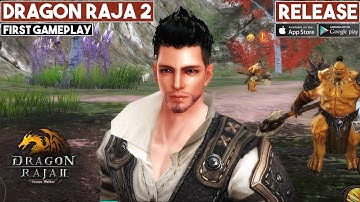 Dragon Raja 2 Gameplay Android / iOS Release