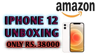 IPHONE 12 UNBOXING IN 2022 only Rs. 38000 #iphone12unboxingin2022onlyRs38000
