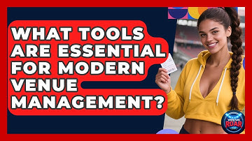 What Tools Are Essential for Modern Venue Management? | Where the Fans Roar