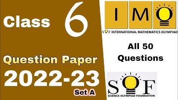 IMO Class 6 Question Paper 2022-23 Set A / Class 6 IMO 2022-23 Set A