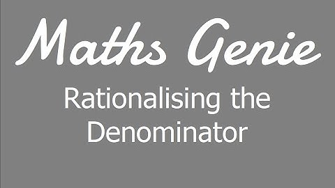 Surds Rationalising the Denominator