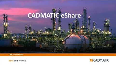 CADMATIC eShare-Ultimate Information Management Solution for EPC