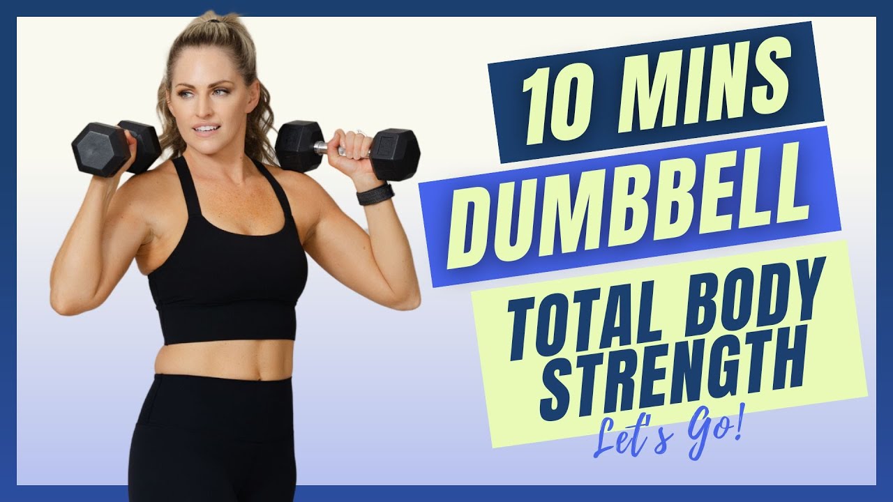 Total Body Dumbbell Strength in Just 10 Minutes!!