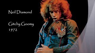 Neil Diamond - Gitchy Goomy 1972 chords