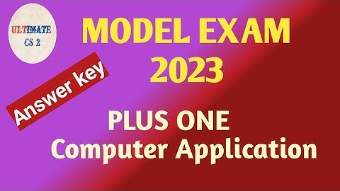 Plus one Computer application| model exam |answer key |2023