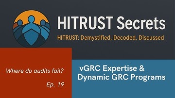 Building a Dynamic GRC Program- HITRUST Secrets
