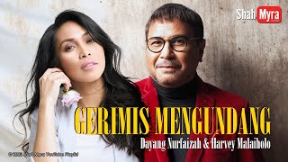 DAYANG NURFAIZAH & HARVEY MALAIHOLO - GERIMIS MENGUNDANG