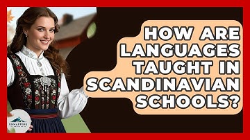 How Are Languages Taught In Scandinavian Schools? - Unmapping Scandinavia