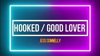 Jess Connelly - Hooked / Good Lover (Lyrics)