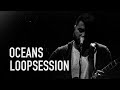 Mauro Henrique | Oceans (Loop Session)