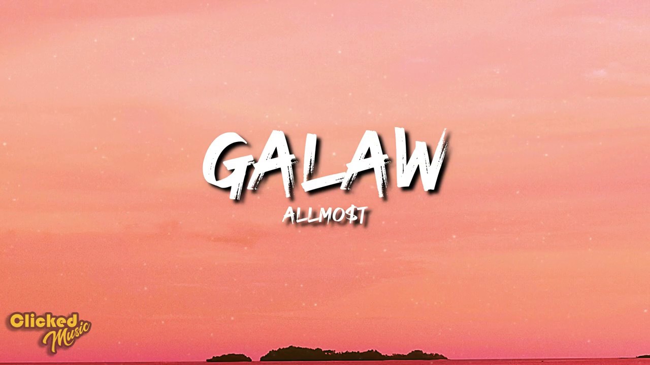 allmo t galaw lyrics youtube allmo t galaw lyrics youtube