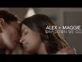 alex and maggie | way down we go